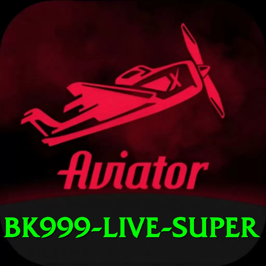BK999 Live Super - 2