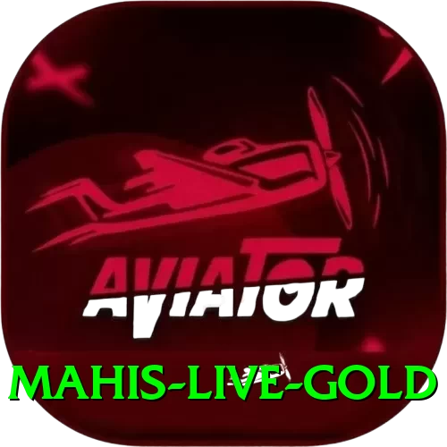 mahis - Live Gold - 2
